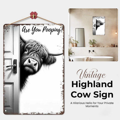 CILIFER® 🔥Last Day 49% OFF - Vintage Highland Cow Aluminum Sign: Funny Are You Pooping?