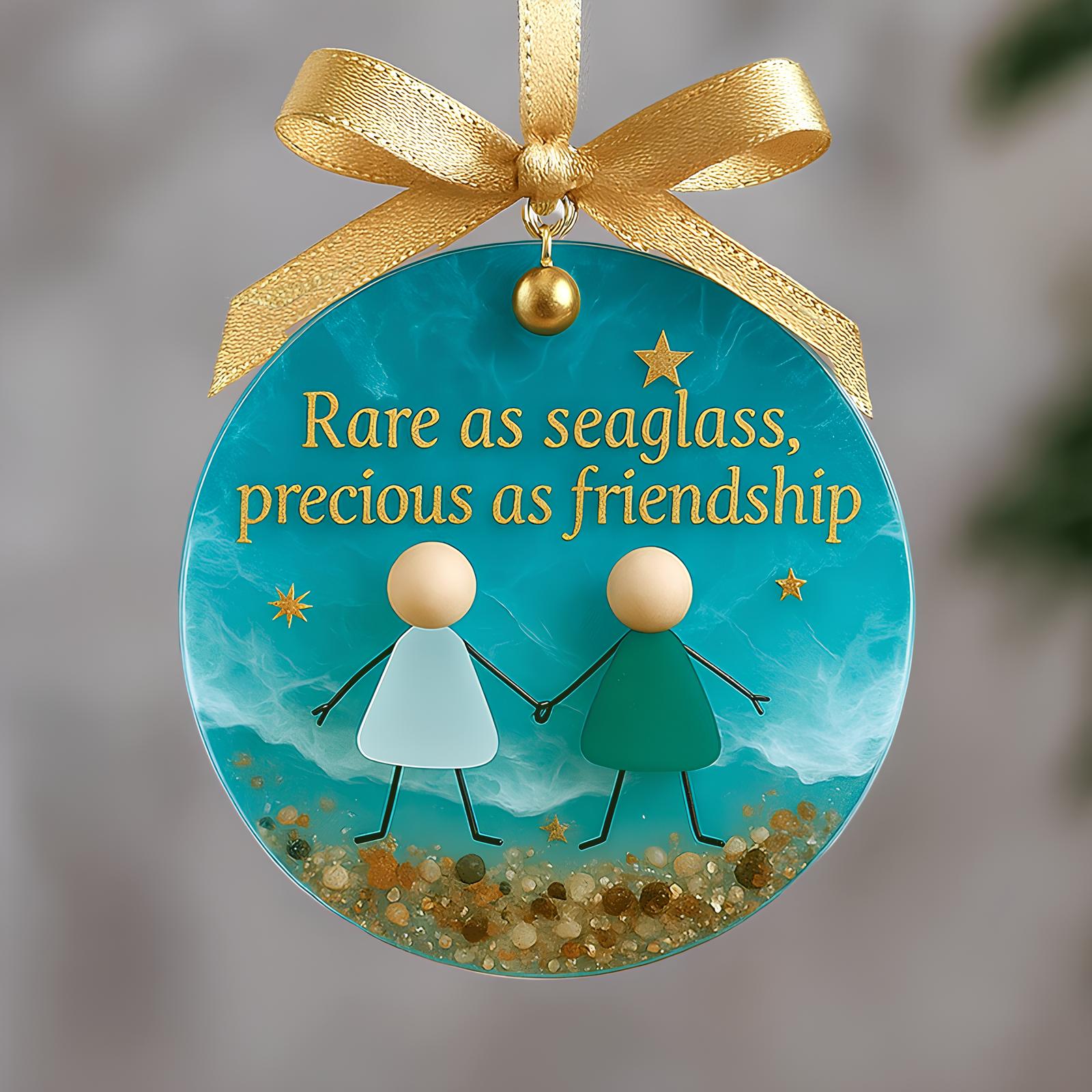Rare as seaglass precious as friendship